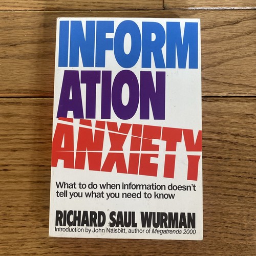 Information anxiety richard - information, by