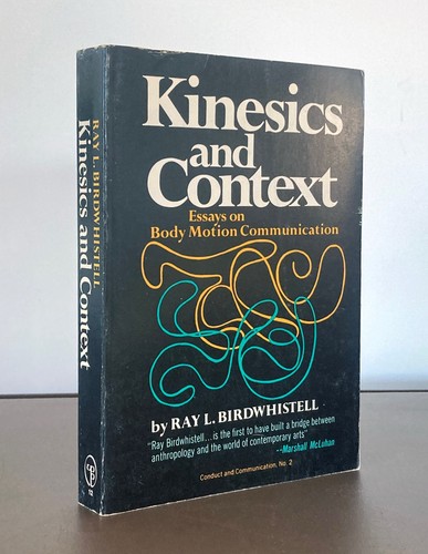 Kinesics and context ray - context,