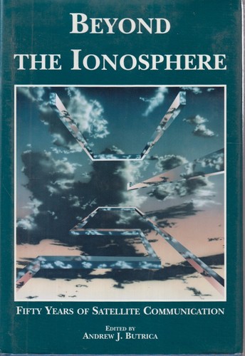 Beyond ionosphere fifty years - beyond, ionosphere: