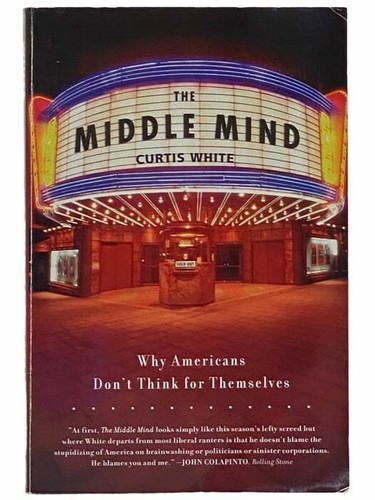 The middle mind - the, why