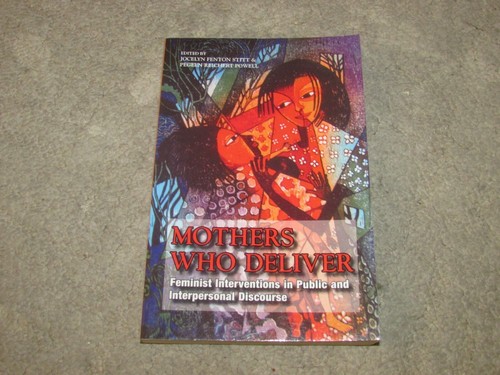 Mothers who deliver feminist - mothers,