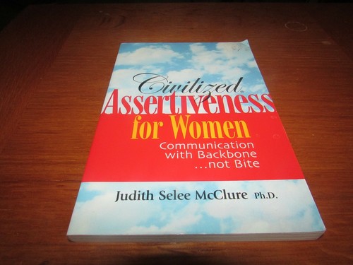 Civilized assertiveness for - assertiveness,